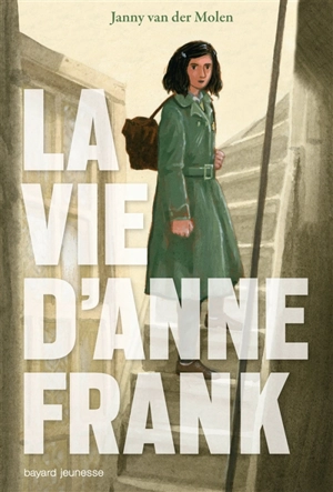 La vie d'Anne Frank - Janny Van der Molen