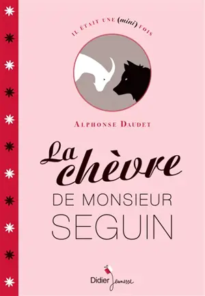 La chèvre de monsieur Seguin - Alphonse Daudet