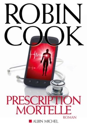 Prescription mortelle - Robin Cook