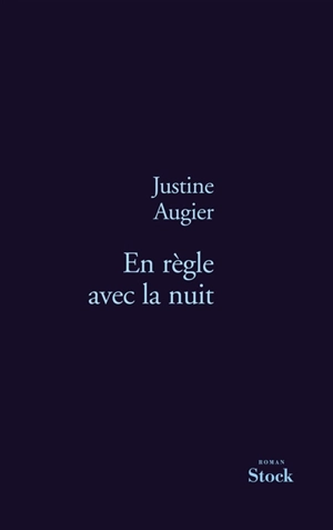 En règle avec la nuit - Justine Augier