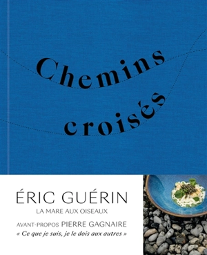 Chemins croisés - Eric Guérin
