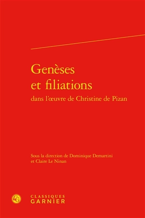 Genèses et filiations dans l'oeuvre de Christine de Pizan