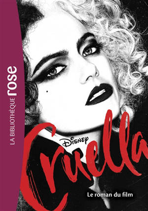 Cruella : le roman du film - Walt Disney company