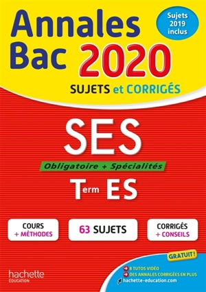 SES, obligatoire + spécialités, terminale ES : annales bac 2020, sujets et corrigés : sujets 2019 inclus - Laurent Braquet