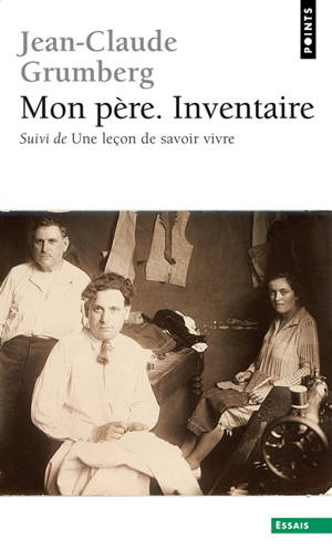 Mon père, inventaire. Une leçon de savoir-vivre - Jean-Claude Grumberg