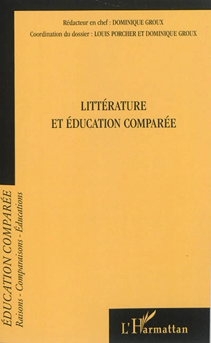 Raisons, comparaisons, éducations, n° 12. Littérature et éducation comparée