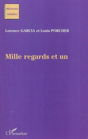 Mille regards et un - Lorence Garcia