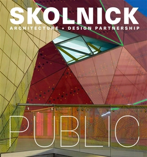 Skolnick architecture + design partnership : public. Skolnick architecture + design partnership : private