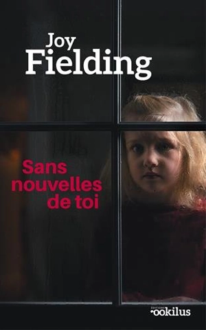 Sans nouvelles de toi - Joy Fielding