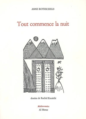 Tout commence la nuit - Anne Rotschild