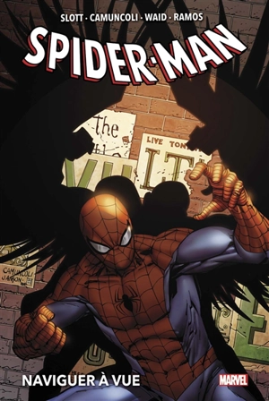 Spider-Man. Naviguer à vue - Dan Slott