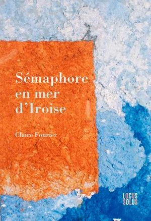 Sémaphore en mer d'Iroise - Claire Fourier