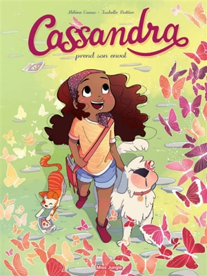 Cassandra. Vol. 1. Cassandra prend son envol - Isabelle Bottier