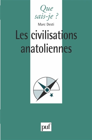 Les civilisations anatoliennes - Marc Desti