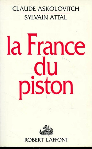 La France du piston - Sylvain Attal