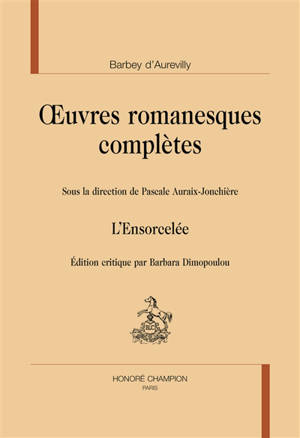 Oeuvres romanesques complètes. L'ensorcelée - Jules Barbey d'Aurevilly