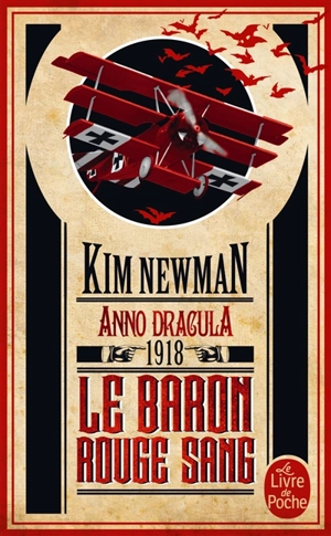 Anno Dracula. Vol. 2. Le baron rouge sang : Anno Dracula 1918 - Kim Newman