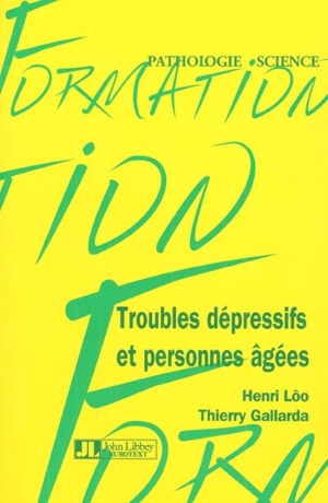 Troubles dépressifs et personnes âgées - Henri Lôo