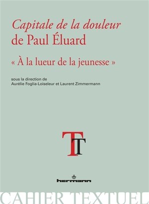 Capitale de la douleur de Paul Eluard : à la lueur de la jeunesse