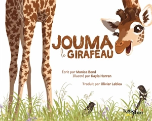 Jouma le girafeau - Monica Bond