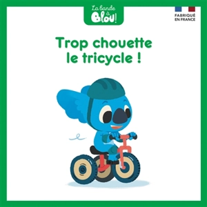 La bande à Blou !. Le tricycle - Aurélien Fernandez