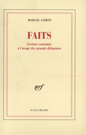 Faits : lecture courante à l'usage des grands débutants - Marcel Cohen