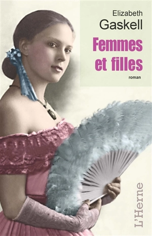 Femmes & filles - Elizabeth Gaskell