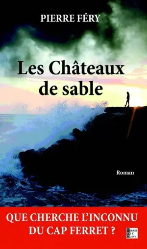 Les châteaux de sable - Pierre Féry