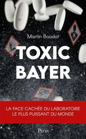 Toxic Bayer - Martin Boudot