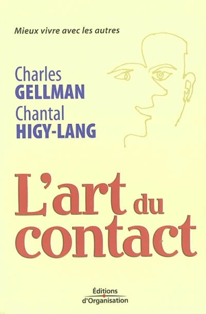 L'art du contact : mieux vivre avec les autres - Charles Gellman