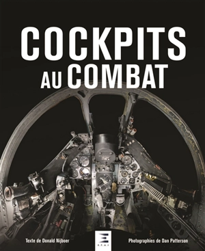 Cockpits au combat - Donald Nijboer