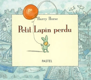 Petit Lapin perdu - Harry Horse