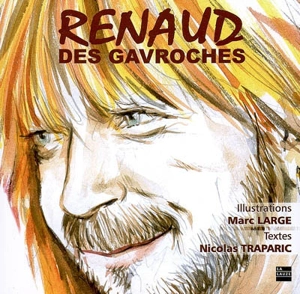 Renaud des gavroches - Marc Large