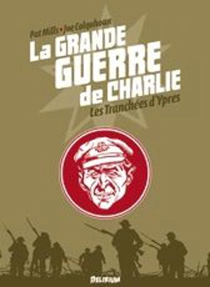 La Grande Guerre de Charlie. Vol. 5. Les tranchées d'Ypres - Pat Mills