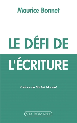 Le défi de l'écriture - Maurice Bonnet