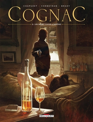 Cognac. Vol. 2. Un mort dans l'arène - Corbeyran
