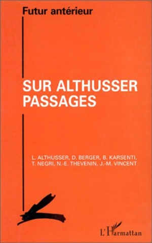 Futur antérieur, supplément. Sur Althusser passages