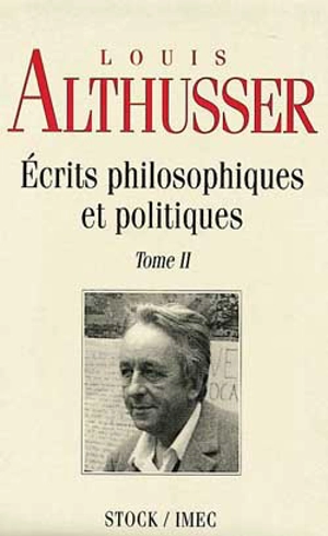 Ecrits philosophiques et politiques. Vol. 2 - Louis Althusser