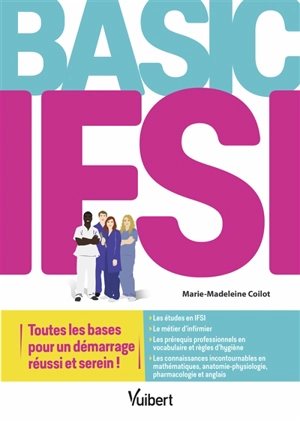 Basic IFSI : toutes les bases pour un démarrage réussi et serein ! - Marie-Madeleine Coilot