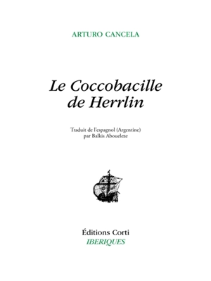 Le coccobacille de Herrlin - Arturo Cancela