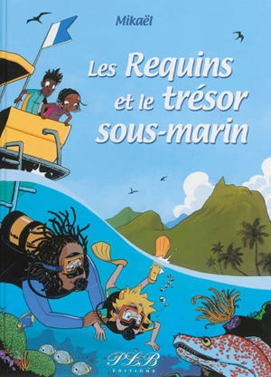 Les requins et le trésor sous-marin - Mikaël