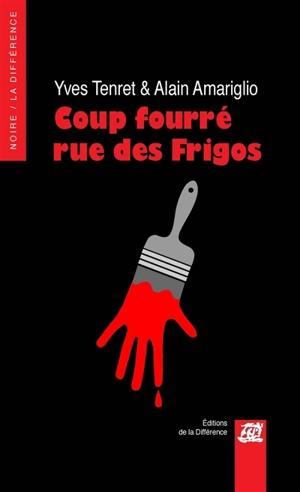 Coup fourré rue des Frigos - Alain Amariglio