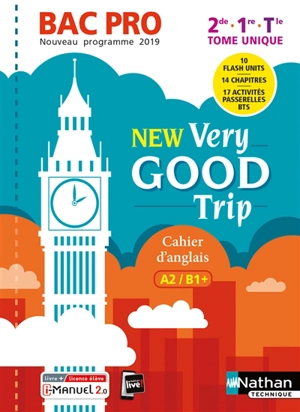 New Very good trip bac pro 2de, 1re, terminale : cahier d'anglais A2-B1+ : nouveau programme 2019