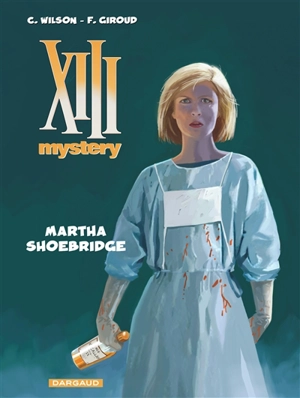 XIII mystery. Vol. 8. Martha Shoebridge - Frank Giroud