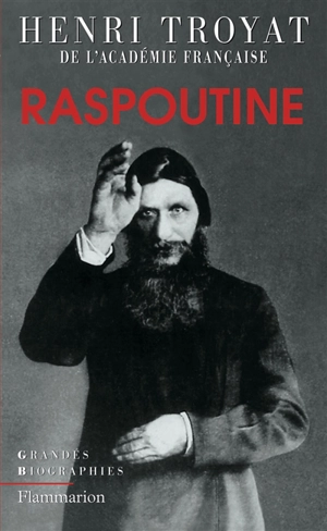 Raspoutine - Henri Troyat