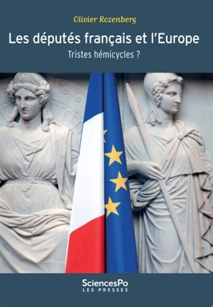 Les députés français et l'Europe : tristes hémicycles ? - Olivier Rozenberg