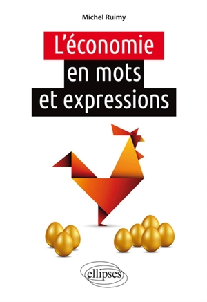 L'économie en mots et expressions - Michel Ruimy