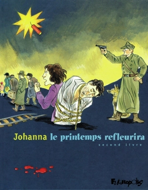 Le printemps refleurira. Vol. 2 - Johanna Schipper