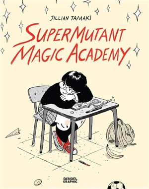 Supermutant magic academy - Jillian Tamaki