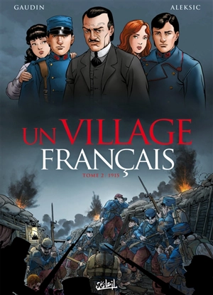 Un village français. Vol. 2. 1915 - Jean-Charles Gaudin